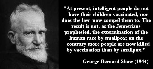 George Bernard Shaw: The intelligent do not vaccinate